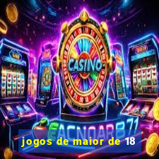 jogos de maior de 18